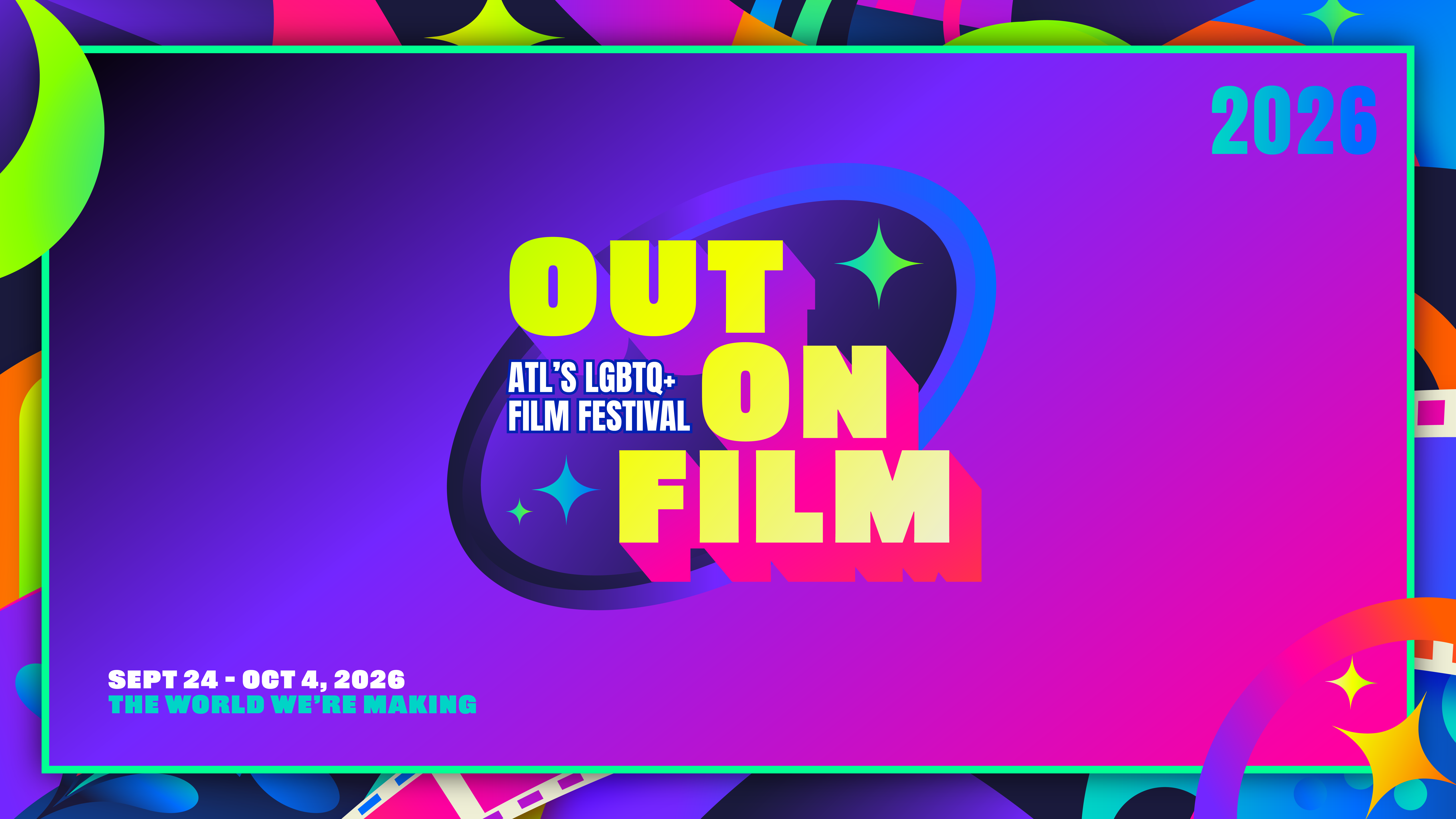 Out On Film 2026 key art, September 24 to October 4, 2026, The World We're Making